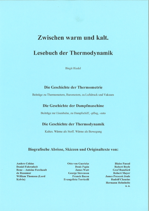 Zwischen warm und kalt. Lesebuch der Thermodynamik - Birgit Riedel