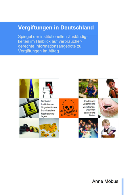 Vergiftungen in Deutschland - Anne M&ouml;bus