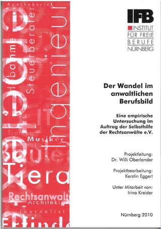 Der Wandel im anwaltlichen Berufsbild