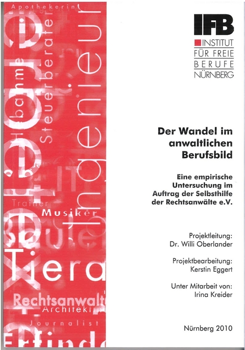 Der Wandel im anwaltlichen Berufsbild - Kerstin Eggert, Irina Kreider, Willi Oberlander