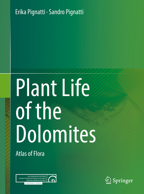 Plant Life of the Dolomites - Erika Pignatti, Sandro Pignatti