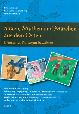 Sagen, Mythen und Märchen aus dem Osten