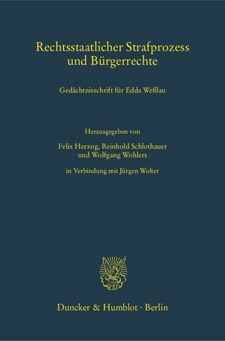 Rechtsstaatlicher Strafprozess und Bürgerrechte.