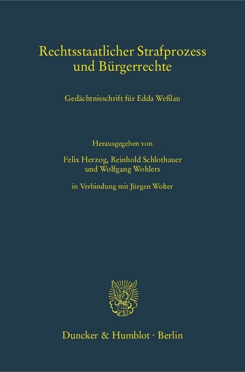 Rechtsstaatlicher Strafprozess und B&uuml;rgerrechte. - 