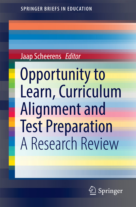 Opportunity to Learn, Curriculum Alignment and Test Preparation - 