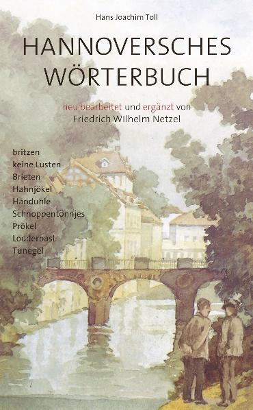 Hannoversches W&ouml;rterbuch - Hans J Toll