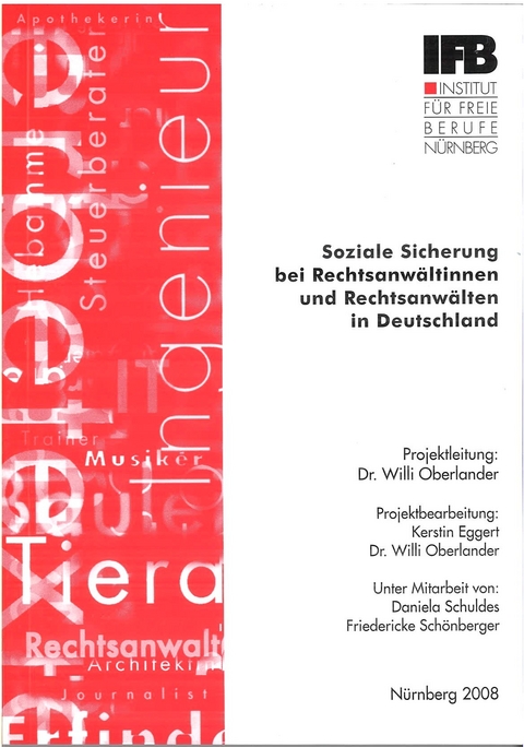 Soziale Sicherung bei Rechtsanw&auml;ltinnen und Rechtsanw&auml;lten in Deutschland - Kerstin Eggert, Willi Oberlander