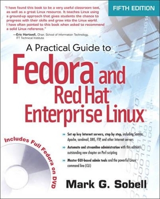A Practical Guide to Fedora and Red Hat Enterprise Linux - Mark G. Sobell