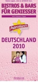 Marcellino's Restaurant Report / Bistros & Bars für Genießer Deutschland 2010 - Edition Pink-Champagne