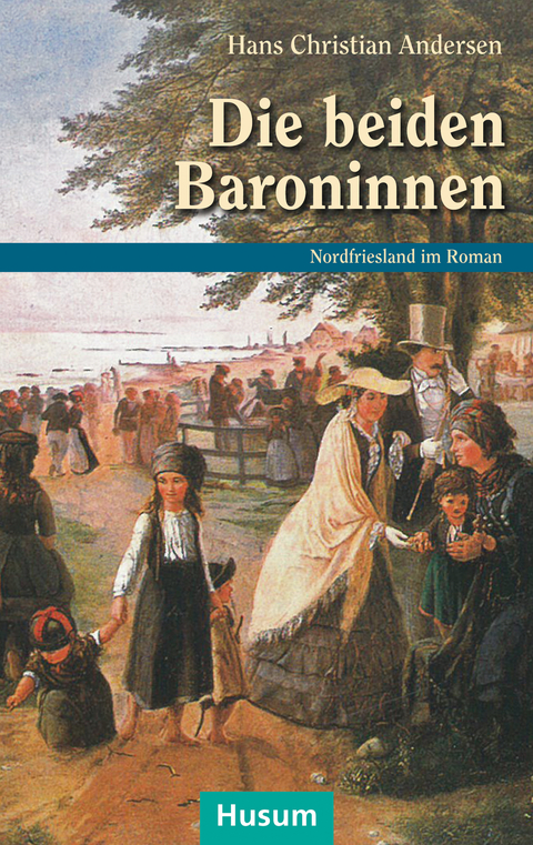 Die beiden Baroninnen - Hans Christian Andersen
