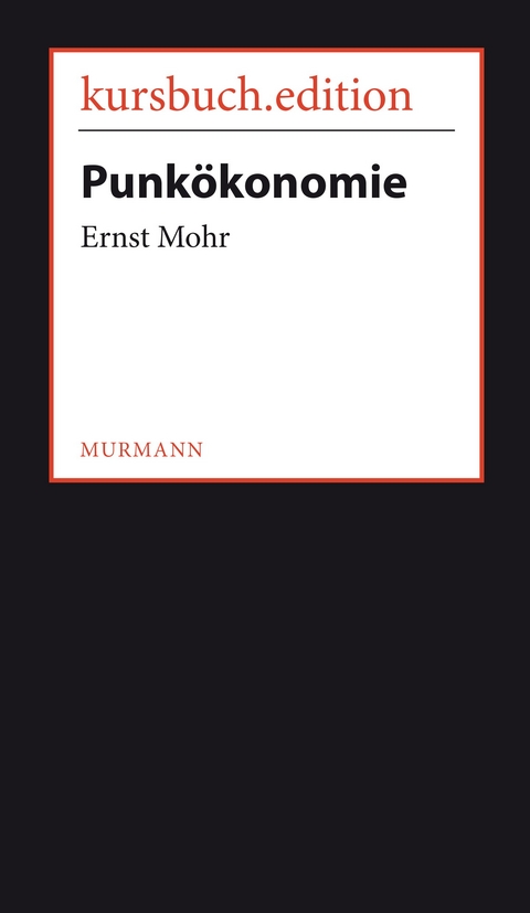 Punkökonomie - Ernst Mohr