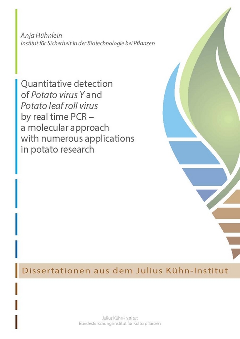 Quantitative detection of Potato virus Y and Potato leaf roll virus by real time PCR &ndash; a molecular approach with numerous applications in potato research - Anja H&uuml;hnlein