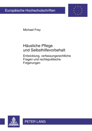 Haeusliche Pflege und Selbsthilfevorbehalt - Michael Frey
