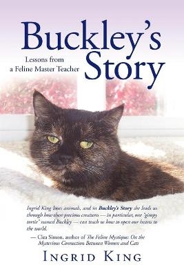 Buckley's Story - Ingrid King