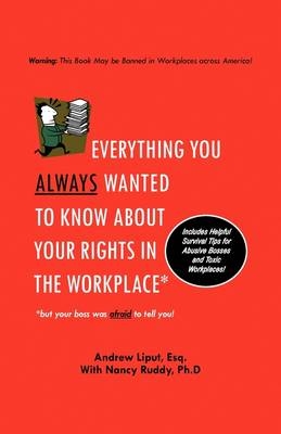 Everything You Always Wanted To Know About Your Rights In The Workplace - Andrew Liput
