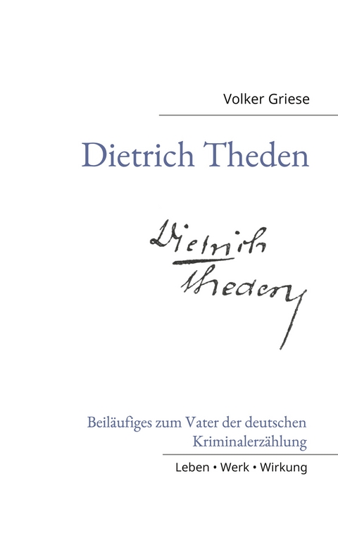 Dietrich Theden - Volker Griese