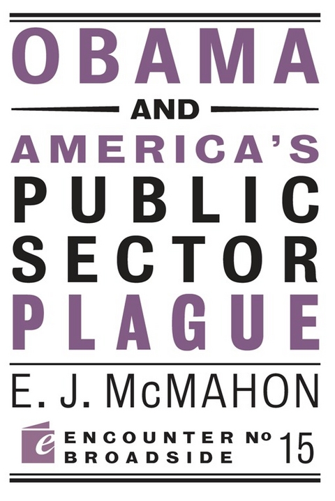 Obama and America's Public Sector Plague - Edmund J. McMahon