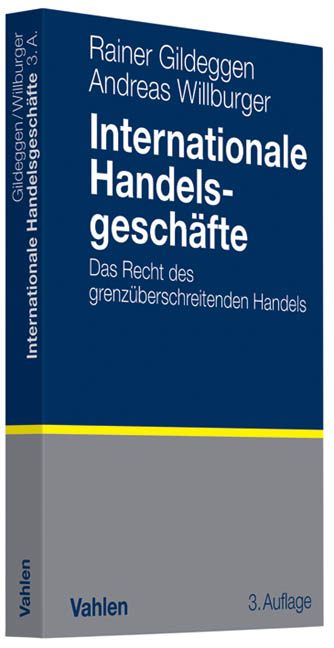Internationale Handelsgesch&auml;fte - Rainer Gildeggen, Andreas Willburger