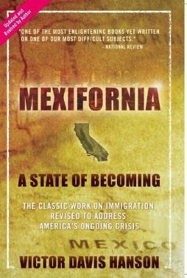 Mexifornia -  Victor Hanson