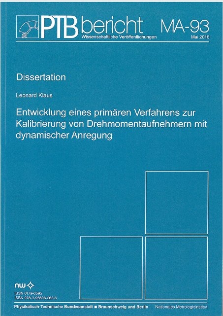 Entwicklung eines prim&auml;ren Verfahrens zur Kalibrierung von Drehmomentaufnehmern mit dynamischer Anregung - Leonard Klaus
