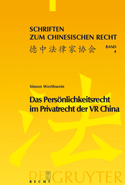 Das Pers&ouml;nlichkeitsrecht im Privatrecht der VR China - Simon Werthwein
