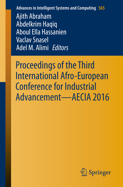 Proceedings of the Third International Afro-European Conference for Industrial Advancement &mdash; AECIA 2016 - 