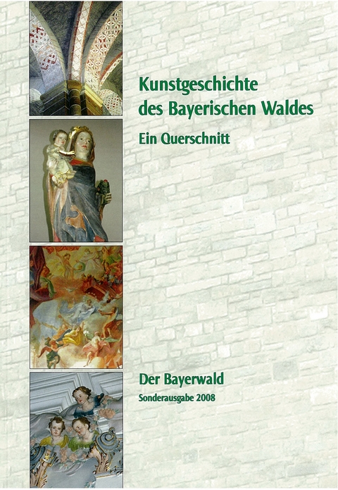Kunstgeschichte des Bayerischen Waldes - 