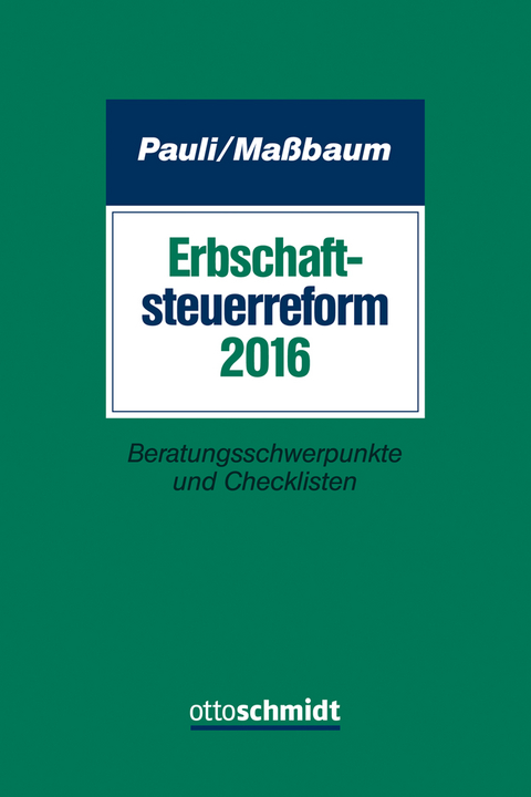 Erbschaftsteuerreform 2016 - 