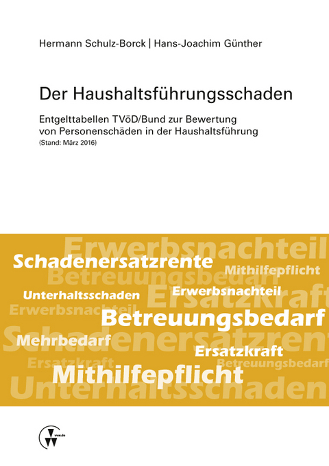 Der Haushaltsf&uuml;hrungsschaden - Hermann Schulz-Borck, Hans-Joachim G&uuml;nther