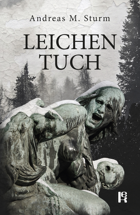 Leichentuch - Andreas M. Sturm
