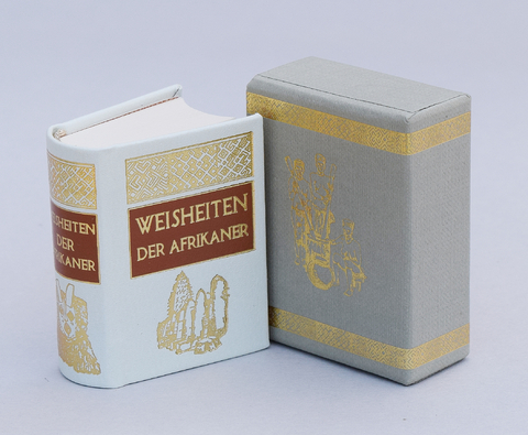 Weisheiten der Afrikaner - 