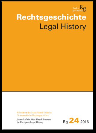 Rechtsgeschichte (Rg). Zeitschrift des Max-Planck-Institutes für europäische Rechtsgeschichte Frankfurt am Main