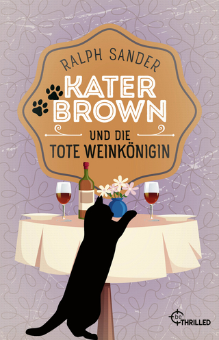 Kater Brown und die tote Weinkönigin