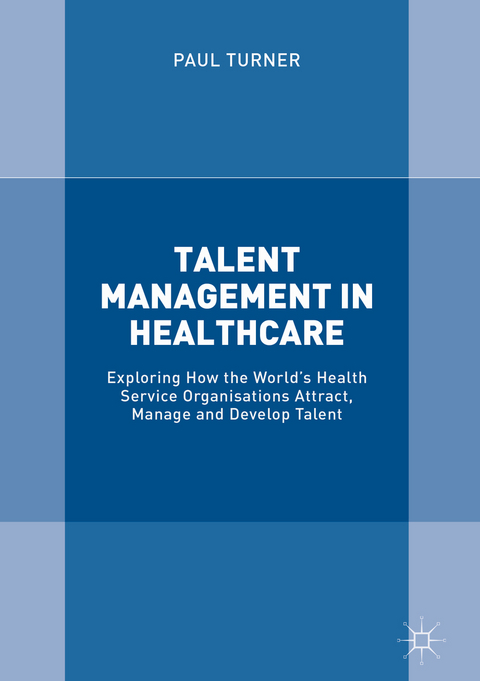 Talent Management in Healthcare - Paul Turner
