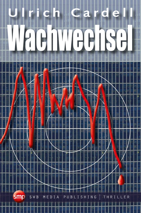 Wachwechsel - Ulrich Cardell