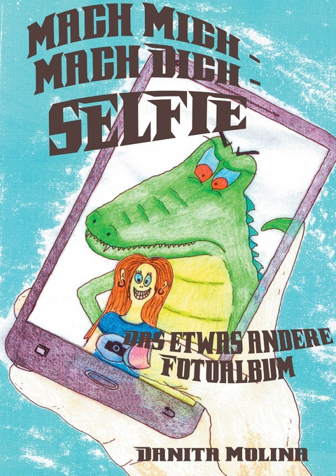 Mach mich - Mach dich - Selfie - Danita Molina