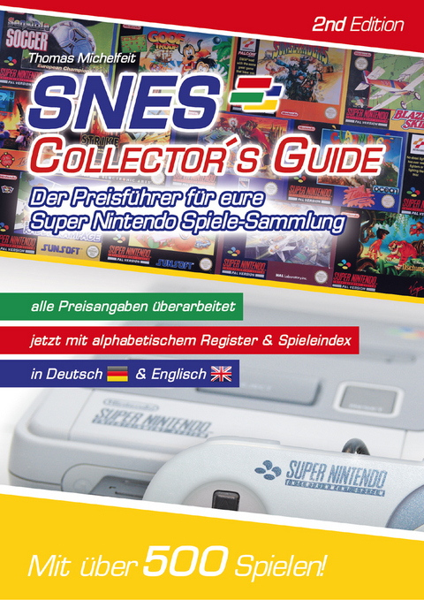 SNES Collector´s Guide 2nd Edition - Der Preisführer für eure Super Nintendo Spiele-Sammlung - Thomas Michelfeit