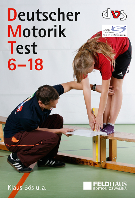 Deutscher Motorik-Test 6-18 (DMT 6-18) - Klaus B&ouml;s