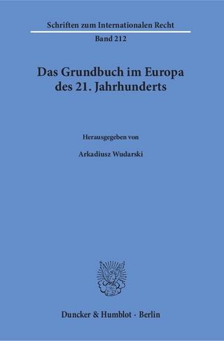 Das Grundbuch im Europa des 21. Jahrhunderts.