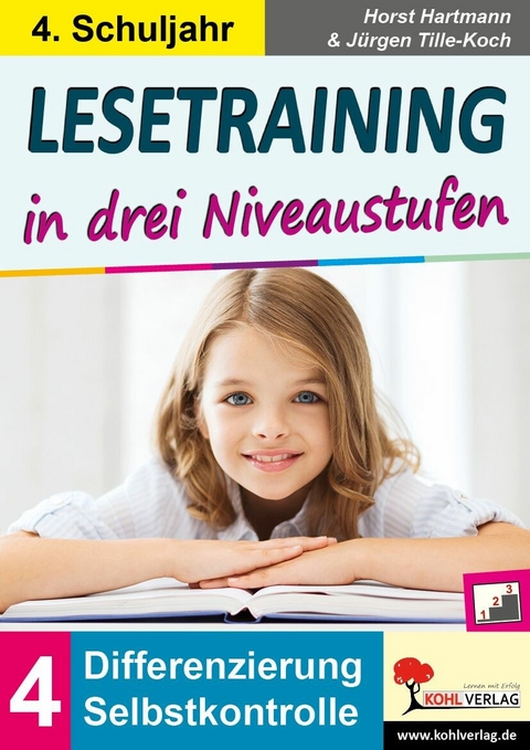 Lesetraining in drei Niveaustufen / Klasse 4 -  Horst Hartmann,  J&uuml;rgen Tille-Koch