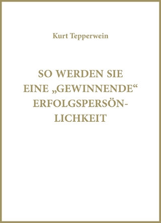 So werden Sie eine gewinnende Erfolgspersönlichkeit