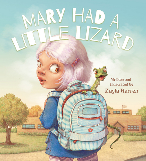 Mary Had a Little Lizard -  Kayla Harren