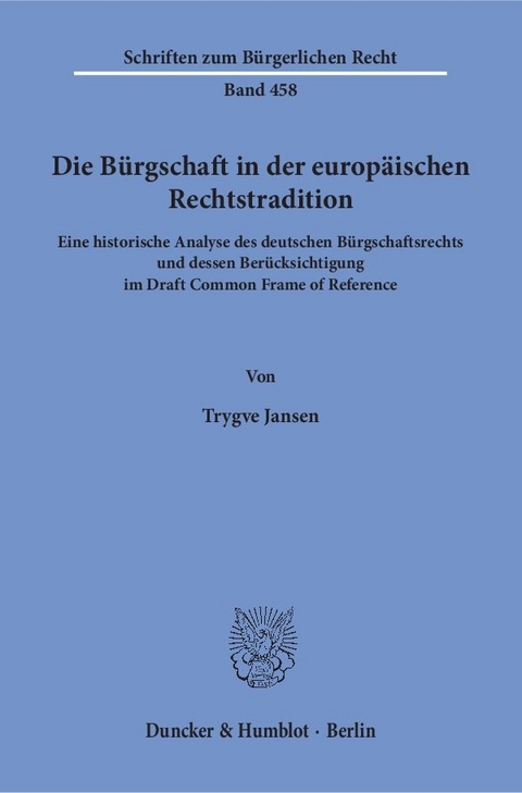 Die Bürgschaft in der europäischen Rechtstradition. - Trygve Jansen