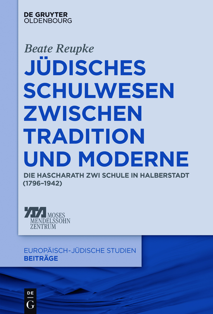 J&uuml;disches Schulwesen zwischen Tradition und Moderne - Beate Reupke