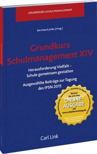 Grundkurs Schulmanagement XIV, Herausforderung Vielfalt- Schule gemeinsam gestalten
