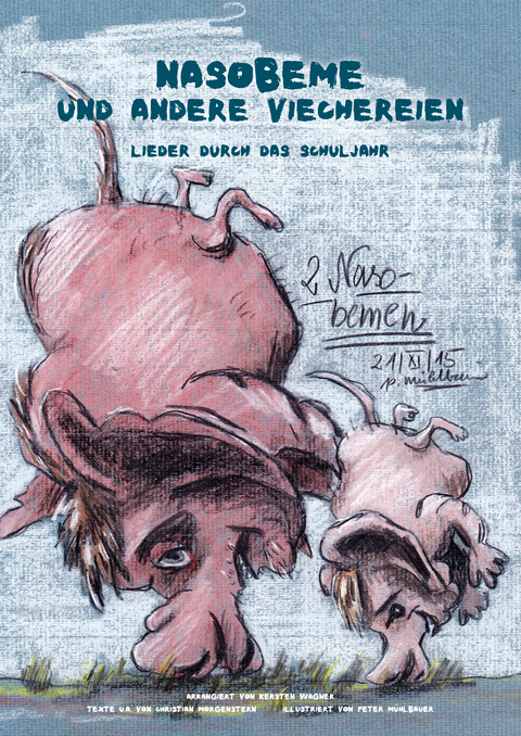 Nasobeme und andere Viechereien