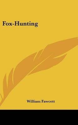 Fox-Hunting - William Fawcett