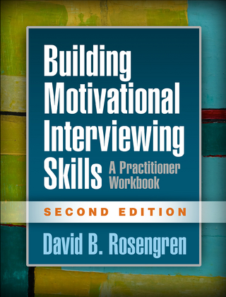 Building Motivational Interviewing Skills, Second Edition