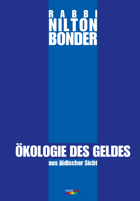 &Ouml;kologie des Geldes - Nilton Bonder