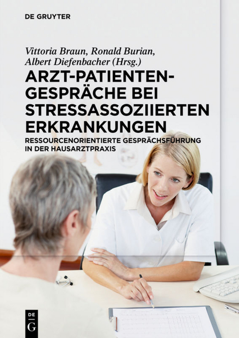 Arzt-Patienten-Gespr&auml;che bei stressassoziierten Erkrankungen - 